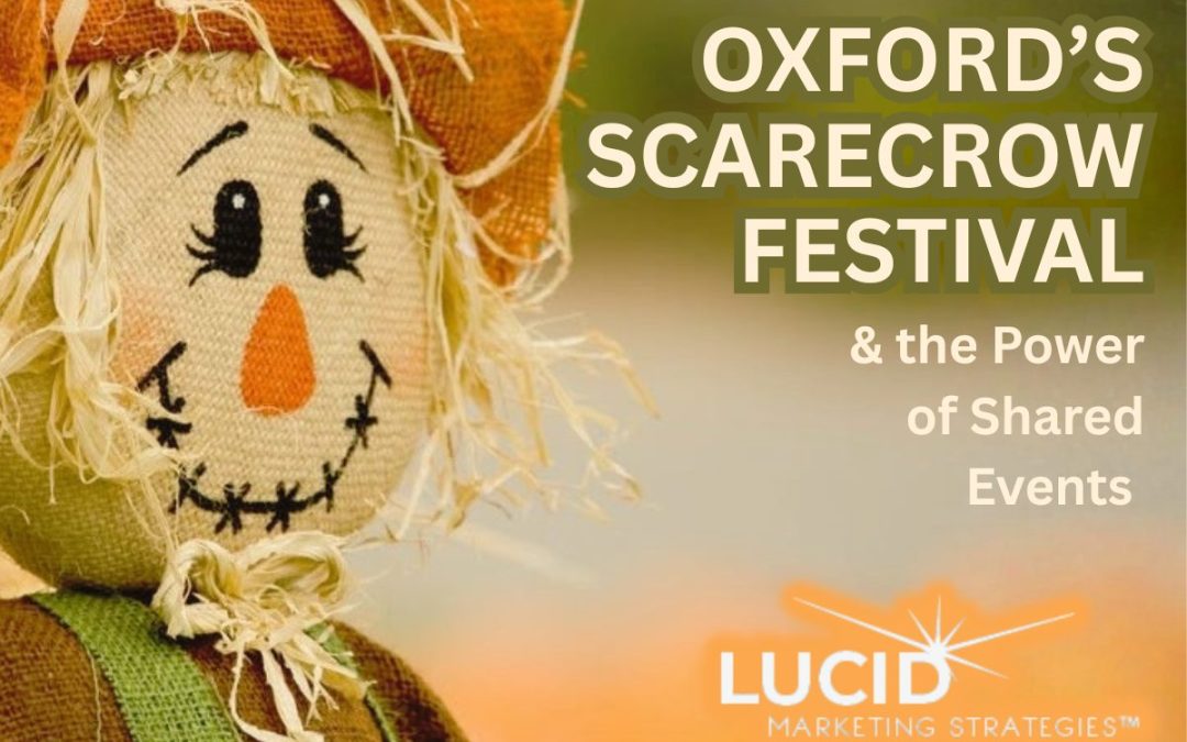Oxford’s Scarecrow Fest & Marketing Within a Shared Community Event